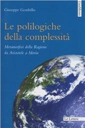 Le polilogiche della complessità. Metamorfosi della ragione da Aristotele a Morin