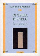 Di terra di cielo. Con una testimonianza di David Maria Turoldo