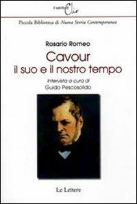 Cavour, il suo e il nostro tempo - Rosario Romeo - Libro Le Lettere 2010, Il salotto di Clio | Libraccio.it