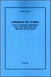 L' iperbole del dubbio. Lo scetticismo cartesiano nella filosofia inglese tra Sei e Settecento