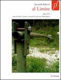 Al limite. Con DVD - Antonella Bukovaz - Libro Le Lettere 2011, Fuori formato | Libraccio.it