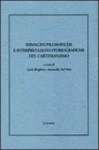 Immagini filosofiche e interpretazioni storiografiche del cartesianismo  - Libro Le Lettere 2011, Giornale critico della filosofia italiana. Quaderni | Libraccio.it