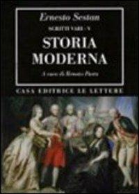 Storia moderna. Vol. 5: Scritti vari. - Ernesto Sestan - Libro Le Lettere 2011, Bibliotheca | Libraccio.it