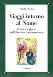 Viaggi intorno al nome. Percorsi e figure dell'ebraismo contemporaneo