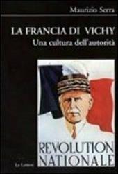 La Francia di Vichy. Una cultura dell'autorità