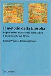 Il metodo della filosofia. La prefazione alla «Scienza della logica» e alla «Filosofia del diritto»