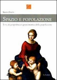 Spazio e popolazione. Temi di geopolitica e geoeconomia della popolazione - Simona Epasto - Libro Le Lettere 2012, Cognitivamente | Libraccio.it