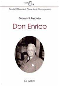 Don Enrico - Giovanni Ansaldo - Libro Le Lettere 2013, Il salotto di Clio | Libraccio.it