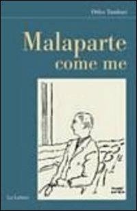 Malaparte come me - Orfeo Tamburi - Libro Le Lettere 2012, Il filo della memoria | Libraccio.it