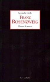 Franz Rosenzweig. Pensare il tempo