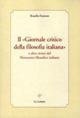 Il «Giornale critico della filosofia italiana» e altre riviste del Novecento filosofico italiano - Rosella Faraone - Libro Le Lettere 2013, Piccola biblioteca di filosofia italiana | Libraccio.it