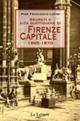 Segreti e vita quotidiana di Firenze capitale 1865-1870 - P. Francesco Listri - Libro Le Lettere 2014, Piccole storie illustrate | Libraccio.it