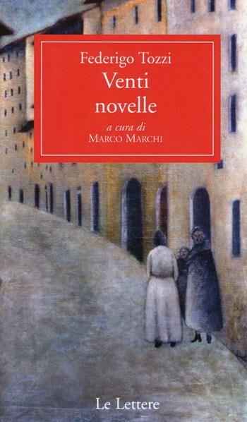 Venti novelle - Federigo Tozzi - Libro Le Lettere 2015, Pan | Libraccio.it