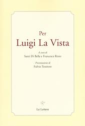 Per Luigi La Vista  - Libro Le Lettere 2019 | Libraccio.it