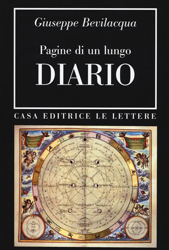 Pagine di un lungo diario - Giuseppe Bevilacqua - Libro Le Lettere 2015, Bibliotheca | Libraccio.it