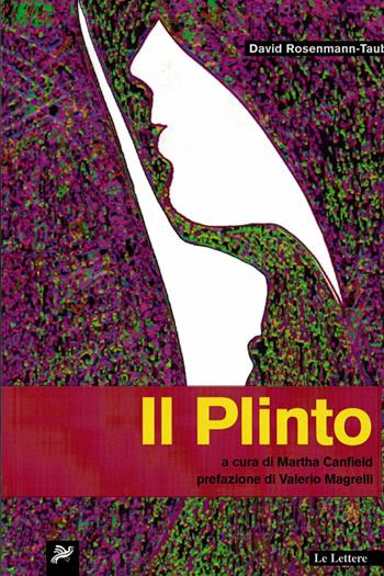 Il plinto. Testo spagnolo a fronte - David Rosenmann-Taub - Libro Le Lettere 2017, Latinoamericana | Libraccio.it