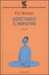 Aspettando il Mahatma