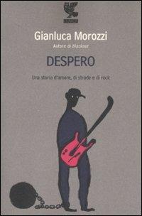 Despero - Gianluca Morozzi - Libro Guanda 2007, Le Fenici tascabili | Libraccio.it