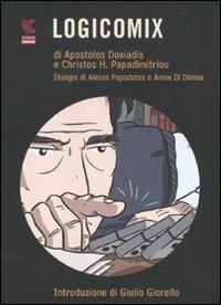 Logicomix - Apostolos Doxiadis, Christos H. Papadimitriou - Libro Guanda 2010, Guanda Graphic | Libraccio.it