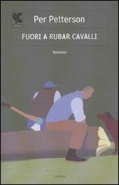 Fuori a rubar cavalli