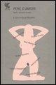 Pene d'amore. Sette racconti erotici  - Libro Guanda 2008, Narratori della Fenice | Libraccio.it
