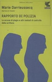 Rapporto di polizia. Le accuse di plagio e altri metodi di controllo della scrittura