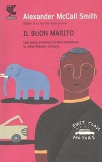 Il buon marito - Alexander McCall Smith - Libro Guanda 2009, Narratori della Fenice | Libraccio.it