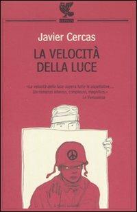 La velocità della luce - Javier Cercas - Libro Guanda 2008, Le Fenici | Libraccio.it