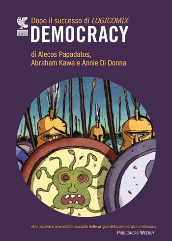 Democracy - Alecos Papadatos, Abraham Kawa, Annie Di Donna - Libro Guanda 2016, Guanda Graphic | Libraccio.it