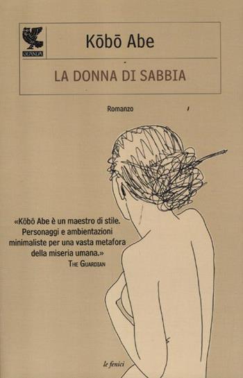 La donna di sabbia - Köbö Abe - Libro Guanda 2012, Le Fenici | Libraccio.it