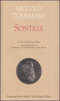Scintille - Niccolò Tommaseo - Libro Guanda 2008, Biblioteca di scrittori italiani | Libraccio.it