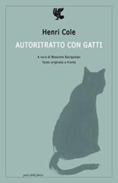 Autoritratto con gatti. Testo originale a fronte