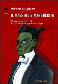 Il Maestro e Margherita - Michail Bulgakov, Andrzej Klimowski, Danusia Schejbal - Libro Guanda 2009, Guanda Graphic | Libraccio.it