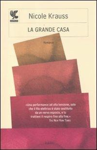 La grande casa - Nicole Krauss - Libro Guanda 2012, Le Fenici | Libraccio.it