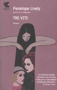 Tre vite - Penelope Lively - Libro Guanda 2008, Narratori della Fenice | Libraccio.it