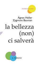 La bellezza (non) ci salverà