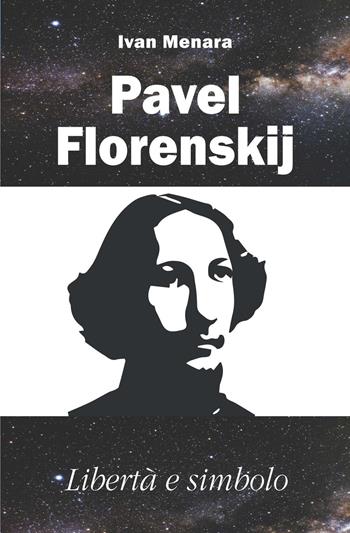 Pavel Florenskij. Libertà e simbolo - Ivan Menara - Libro Il Margine 2016, Impronte | Libraccio.it