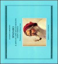 Spadaro. Il mito di Capri meglio riuscito (dopo Tiberio) - Luciano Garofano - Libro Edizioni La Conchiglia 2007, Astrea | Libraccio.it