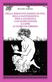 Della presunta morte di Pan, della fantomatica isola Leukotea e di altri enigmi a Capri ai tempi di Tiberio