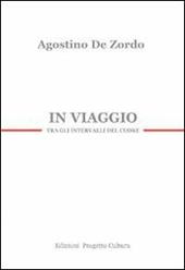 In viaggio. Tra gli intervalli del cuore