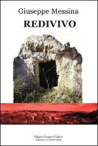 Redivivo - Giuseppe Messina - Libro Progetto Cultura 2019, Le scommesse | Libraccio.it