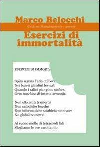 Esercizi di immortalità - Marco Belocchi - Libro Progetto Cultura 2013, Mangiaparole. Poesie | Libraccio.it