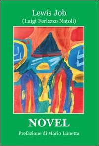 Novel - Job Lewis - Libro Progetto Cultura 2014 | Libraccio.it