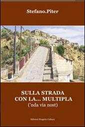 Sulla strada con la... multipla ('nda via nost)