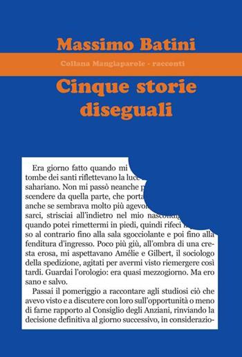 Cinque storie diseguali - Massimo Batini - Libro Progetto Cultura 2015, Mangiaparole. Racconti | Libraccio.it
