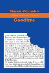 Goodbye. Ediz. italiana