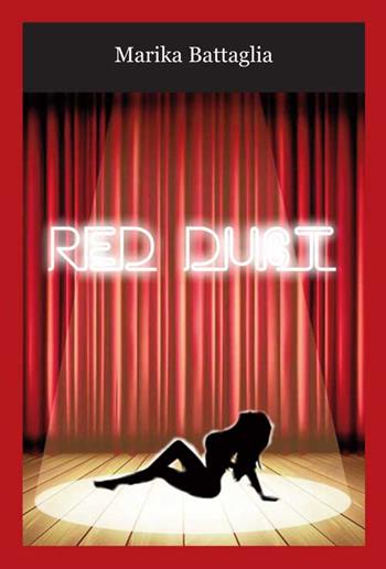 Red Dust - Marika Battaglia - Libro Progetto Cultura 2016 | Libraccio.it