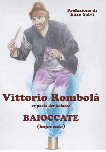 Baioccate (bajoccate) - Vittorio Rombolà - Libro Progetto Cultura 2017 | Libraccio.it