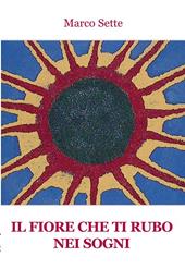 Il fiore che ti rubo nei sogni