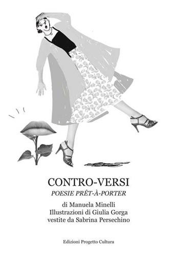 Contro-versi. Poesie prêt-à-porter - Manuela Minelli - Libro Progetto Cultura 2017 | Libraccio.it